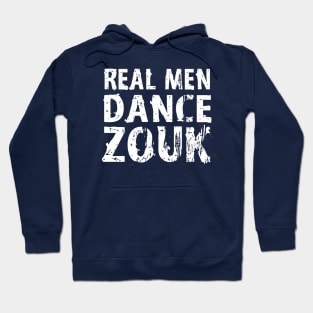 Real Men Dance Zouk Hoodie